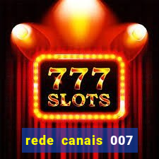 rede canais 007 cassino royale